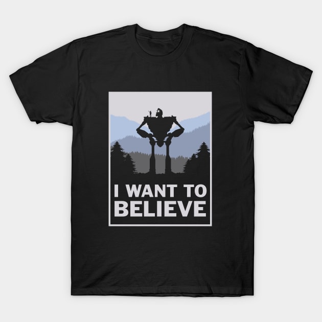 I want to believe in giants T-Shirt by Eilex Design